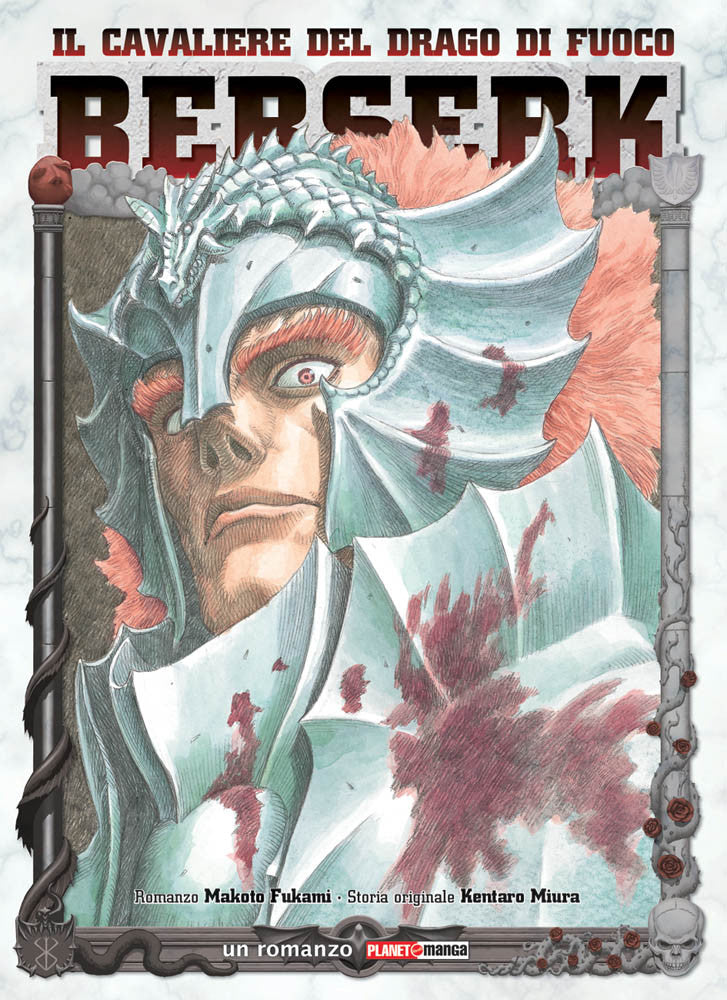 BERSERK DRAGO DI FUOCO ROMANZO I RI