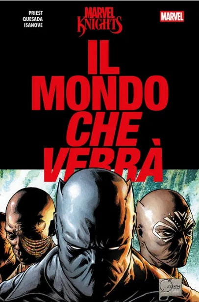 MARVEL KNIGHTS IL MONDO CHE VERRÀ