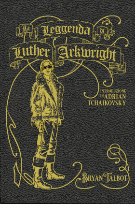 LA LEGGENDA DI LUTHER ARKWRIGHT