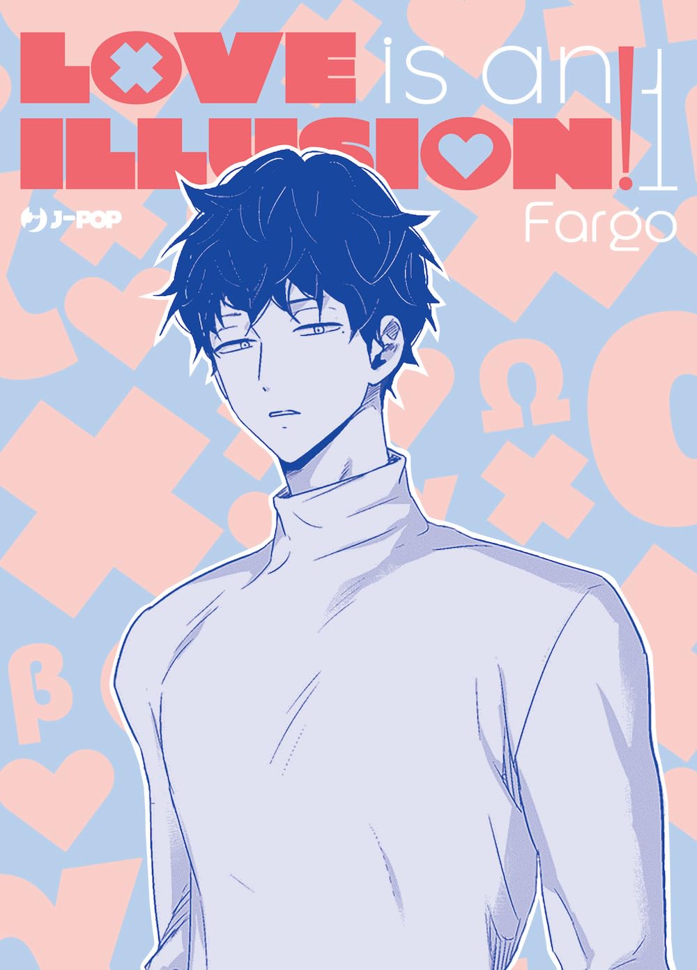 LOVE IS AN ILLUSION! 1