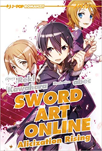 SAO NOVEL 12 ALICIZATION RISING