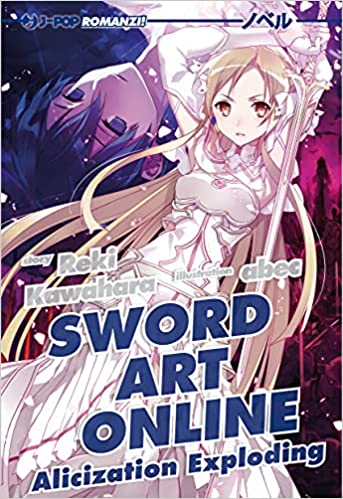 SAO NOVEL 16 ALICIZATION EXPLODING