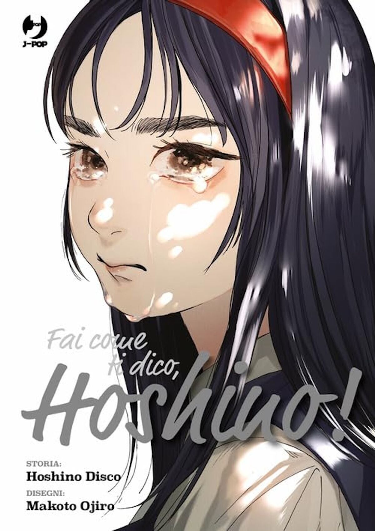 FAI COME TI DICO, HOSHINO!