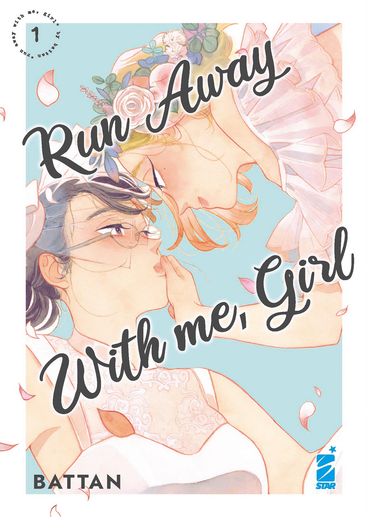 RUN AWAY WITH ME, GIRL 1