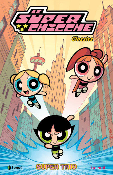LE SUPERCHICCHE 1 - SUPER TRIO