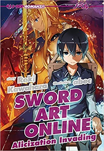 SAO NOVEL 15 ALICIZATION INVADING