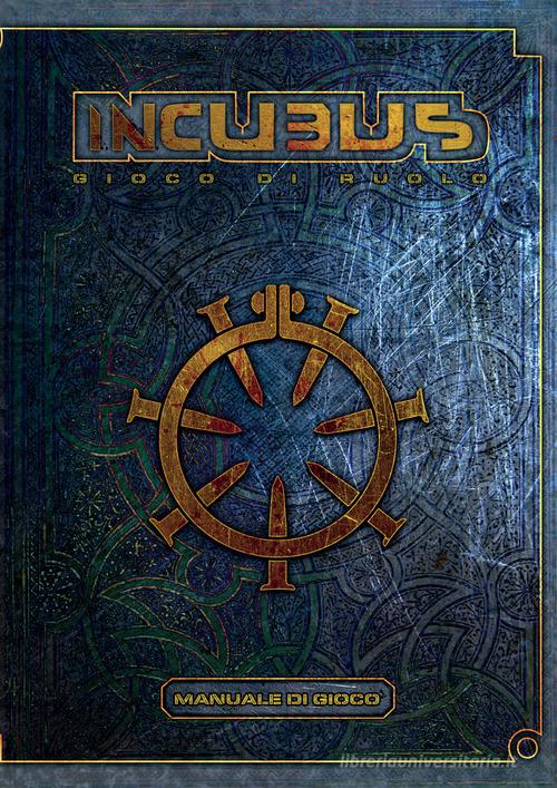 INCUBUS GIOCO DI RUOLO - MANUALE DI GIOCO