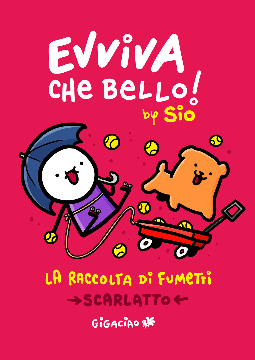 EVVIVA CHE BELLO - SCARLATTO