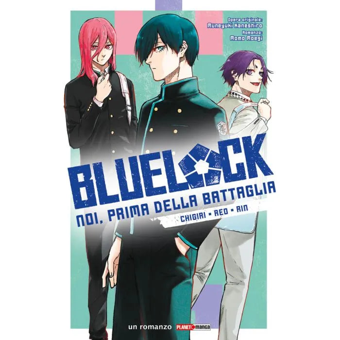 BLUE LOCK NOI PRIMA DELLA BATTA 2