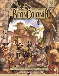 BRANCALONIA - TERRE FURIOSE E ALTRI SPORCHI LAVORETTI